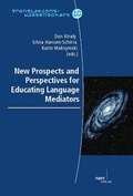 Cover: New Prospects and Perspectives for Educating Language Mediators - Narr Francke Attempto
