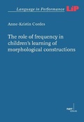 Cover: The role of frequency in children's learning of morphological constructions - Narr Francke Attempto