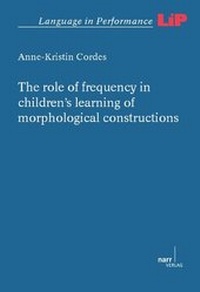 Abbildung von: The role of frequency in children's learning of morphological constructions - Narr Francke Attempto