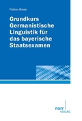 Cover: Grundkurs Germanistische Linguistik f&uuml;r das bayerische Staatsexamen - Narr Francke Attempto