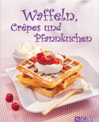 Abbildung von: Waffeln, Crêpes und Pfannkuchen - Apollo Medien