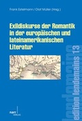 Cover: Exildiskurse der Romantik in der europ&auml;ischen und lateiNamerikanischen Literatur - Narr Francke Attempto
