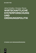 Cover: Wirtschaftliche Systemforschung und Ordnungspolitik - De Gruyter Oldenbourg