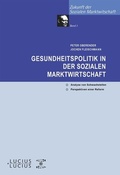 Cover: Gesundheitspolitik in der Sozialen Marktwirtschaft - De Gruyter Oldenbourg