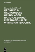 Bild: Ordnungsökonomische Grundlagen nationaler und internationaler Wirtschaftspolitik - De Gruyter