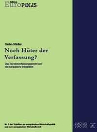 Abbildung von: Noch Hüter der Verfassung? - De Gruyter Oldenbourg