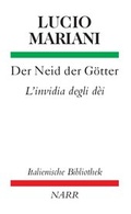 Cover: Der Neid der G&ouml;tter / L'invidia degli d&egrave;i - Narr Francke Attempto