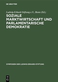 Bild: Soziale Marktwirtschaft und Parlamentarische Demokratie - De Gruyter Oldenbourg