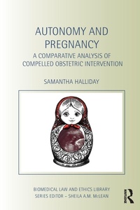 Enlarge image Cover: Autonomy and Pregnancy - Routledge