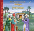 Cover: Die Geschichte von den Heiligen Drei K&ouml;nigen, CD - Coppenrath