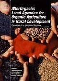 Cover: AlterOrganic: Local Agendas for Organic Agriculture in Rural Development - Margraf