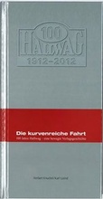 Cover: Die kurvenreiche Fahrt 100 Jahre Hallwag - Hallwag