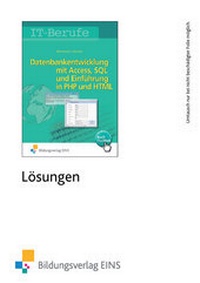 Enlarge image Cover: Datenbankenentwicklung und -anpassung mit MS Access und SQL und Einführung in PHP und HTML - Westermann Berufliche Bildung