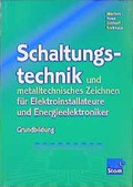 Cover: Schaltungstechnik und metalltechnisches Zeichnen f&uuml;r Elektroinstallateure und Energieelektroniker - Westermann Berufliche Bildung