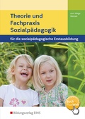 Cover: Theorie und Fachpraxis Sozialp&auml;dagogik f&uuml;r die sozialp&auml;dagogische Erstausbildung - Westermann Berufliche Bildung