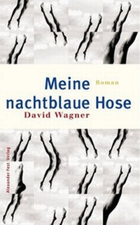Abbildung von: Meine nachtblaue Hose - Fest, Alexander