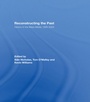 Cover: Reconstructing the Past - Routledge