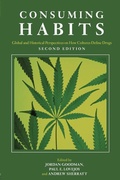 Cover: Consuming Habits: Global and Historical Perspectives on How Cultures Define Drugs - Routledge