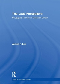 Abbildung von: The Lady Footballers - Routledge