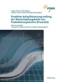 Cover: Proaktive Anlaufsteuerung entlang der Wertsch&ouml;pfungskette von Produktionssystemen (ProactAS) - VDMA
