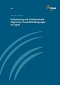 Cover: Einbeziehung und Inhaltskontrolle Allgemeiner Gesch&auml;ftsbedingungen im Export - VDMA