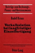 Cover: Vorkalkulation bei Langfristiger Einzelfertigung - Peter Lang Verlag