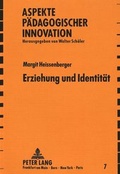 Cover: Erziehung und Identit&auml;t - Peter Lang Verlag
