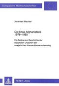 Cover: Die Krise Afghanistans 1978-1980 - Peter Lang Verlag
