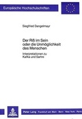Cover: Der Riss im Sein oder die Unm&ouml;glichkeit des Menschen - Peter Lang Verlag