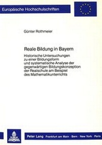 Enlarge image Cover: Reale Bildung in Bayern - Peter Lang Verlag