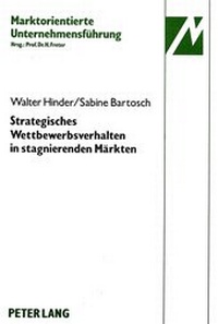 Abbildung von: Strategisches Wettbewerbsverhalten in stagnierenden Märkten - Peter Lang Verlag