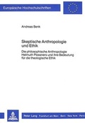 Cover: Skeptische Anthropologie und Ethik - Peter Lang Verlag