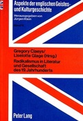Cover: Radikalismus in Literatur und Gesellschaft des 19. Jahrhunderts - Peter Lang Verlag