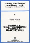 Cover: Steuerrecht und internationales Steuerrecht der Sowjetunion - Peter Lang Verlag