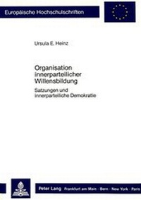 Abbildung von: Organisation innerparteilicher Willensbildung - Peter Lang Verlag