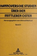 Cover: Hannoversche Studien &uuml;ber den Mittleren Osten - Peter Lang Verlag