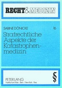 Abbildung von: Strafrechtliche Aspekte der Katastrophenmedizin - Peter Lang Verlag