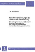 Cover: Teilnehmerorientierung in der betrieblichen Weiterbildung - Peter Lang Verlag