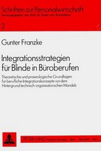 Abbildung von: Integrationsstrategien für Blinde in Büroberufen - Peter Lang Verlag