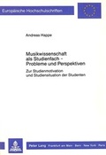 Cover: Musikwissenschaft als Studienfach - Probleme und Perspektiven - Peter Lang Verlag