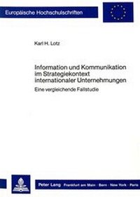 Abbildung von: Information und Kommunikation im Strategiekontext internationaler Unternehmungen - Peter Lang Verlag