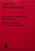 Cover: Professionalisierung der Erwachsenenbildung- Fallstudien - Materialien - Forschungsstrategien - Peter Lang Verlag