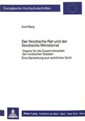 Cover: Der Nordische Rat und der Nordische Ministerrat - Peter Lang Verlag