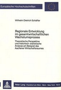 Abbildung von: Regionale Entwicklung im gesamtwirtschaftlichen Wachstumsprozess - Peter Lang Verlag