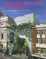 Cover: Procuring Innovative Architecture - Routledge