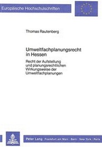 Abbildung von: Umweltfachplanungsrecht in Hessen - Peter Lang Verlag
