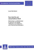 Cover: Nun bist Du ein verschlossner Brief - Peter Lang Verlag