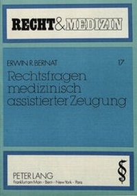 Abbildung von: Rechtsfragen medizinisch assistierter Zeugung - Peter Lang Verlag