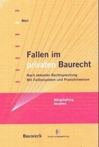Abbildung von: Fallen im privaten Baurecht - Deutscher Anwaltverlag