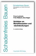 Cover: Sch&auml;den an Metallfassaden und -dachdeckungen. - Fraunhofer IRB Verlag